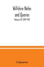 Wiltshire notes and queries (Volume III) 1899-1901 af Unknown