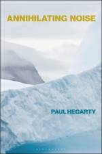 Annihilating Noise af Paul (University of Nottingham Hegarty