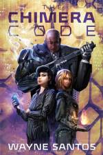 The Chimera Code af Wayne Santos