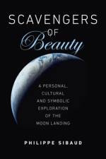 Scavengers of Beauty af Philippe Sibaud