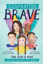Generation Brave af Kate Alexander