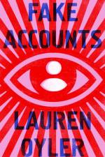 Fake Accounts af Lauren Oyler
