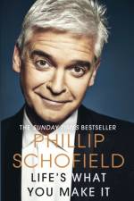 Life's What You Make It af Phillip Schofield