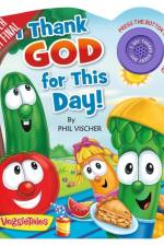 I Thank God for This Day! af Phil Vischer