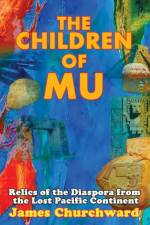 The Children of Mu af James Churchward