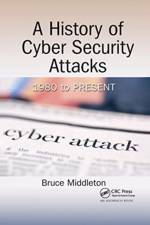 A History of Cyber Security Attacks af Bruce (Security Refuge LLC Middleton