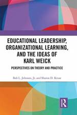 Educational Leadership, Organizational Learning, and the Ideas of Karl Weick af Sharon D. Kruse