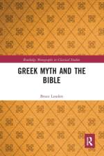 Greek Myth and the Bible af Bruce Louden