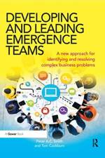 Developing and Leading Emergence Teams af Peter A.C. Smith