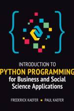 Introduction to Python Programming for Business and Social Science Applications af Frederick Kaefer