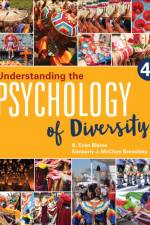 Understanding the Psychology of Diversity af Bruce E. (St. John Fisher College Blaine