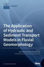 The Application of Hydraulic and Sediment Transport Models in Fluvial Geomorphology af ARTU RADECKI-PAWLIK