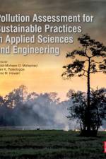 Pollution Assessment for Sustainable Practices in Applied Sciences and Engineering