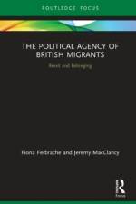 The Political Agency of British Migrants af Fiona Ferbrache