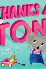 Thanks a Ton! (A Hello!Lucky Book)