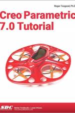 Creo Parametric 7.0 Tutorial af Roger Toogood