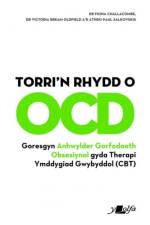 Torri'n Rhydd o OCD af Fiona Challacombe