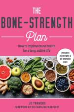 The Bone-Strength Plan af Jo Travers