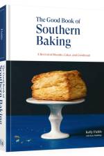 Good Book of Southern Baking af Kelly Fields