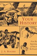 Your History af J a Rogers