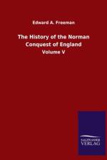 History of the Norman Conquest of England af Edward a Freeman