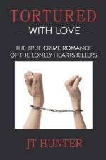 Tortured With Love af Jt Hunter