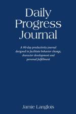Daily Progress Journal af Jamie Langlois