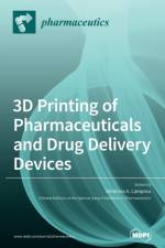 3D Printing of Pharmaceuticals and Drug Delivery Devices