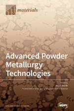 Advanced Powder Metallurgy Technologies