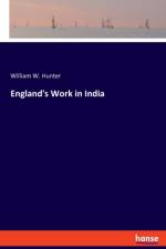 England's Work in India af William W Hunter