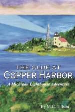 Clue at Copper Harbor af M C Tillson