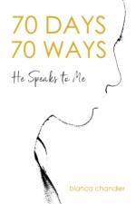 70 Days, 70 Ways af Bianca Chandler