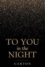 To You in the Night af Carton