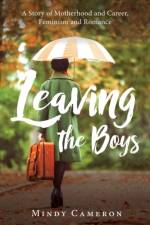 Leaving the Boys af Mindy Cameron