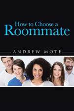 How to Choose a Roommate af Andrew Mote