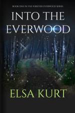 Into the Everood af Elsa Kurt