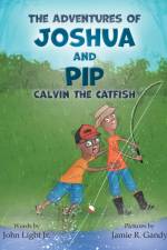 Adventures of Joshua and Pip af John A Light