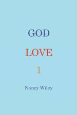 God Love 1 af Nancy Wiley