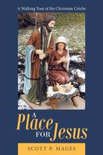Place for Jesus af Scott P Mages
