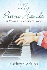 My Piano Hands af Kathryn Atkins