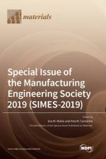 Special Issue of the Manufacturing Engineering Society 2019 (SIMES-2019)