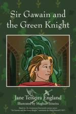 Sir Gawain and the Green Knight af Jane Teixeira England