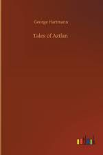 Tales of Aztlan