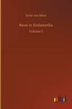 Reise in Sudamerika af Ernst Von Bibra