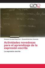 Actividades novedosas para el aprendizaje de la expresion escrita af Elizdania Caridad Riego Sorí