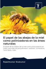 papel de las abejas de la miel como polinizadoras en las areas naturales af Rajeshkumar Sivakumar