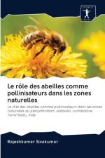 role des abeilles comme pollinisateurs dans les zones naturelles af Rajeshkumar Sivakumar