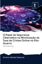 O Papel da Seguranca Cibernetica na Minimizacao da Taxa de Crimes Online no Pos-Guerra af Ibrahim Abdulai Sawaneh