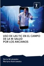 USO de Las Tic En El Campo de la M-Salud Por Los Ancianos af Martyna Kostrzewska