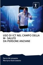 USO Di Ict Nel Campo Della M- Salute Da Persone Anziane af Martyna Kostrzewska